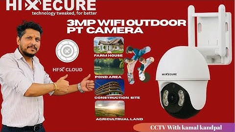 Hixecure 3MP WiFi  Outdoor PT Camera Installation | Hixecure 3MP WiFi Camera Configuration