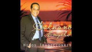 Salviano Angelo  -  Abençoado Eu Sou