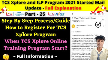 🔴P-25: TCS Xplore and ILP Program 2021 Started Mail Update | What Is TCS Xplore Program - Must watch