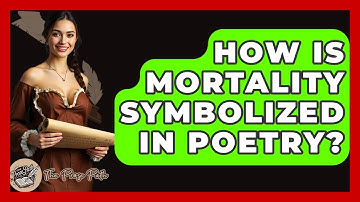 How Is Mortality Symbolized In Poetry? - The Prose Path