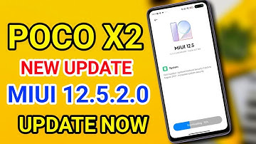 POCO X2 MIUI 12.5.2.0 NEW INDIA STABLE UPDATE FIRST LOOK | POCO X2 MIUI 12.5.2.0 NEW UPDATE NOW