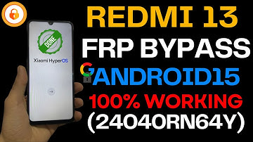 ✅Redmi 13 FRP Bypass Unlocktool  | 24040RN64Y FRP Unlock Tool
