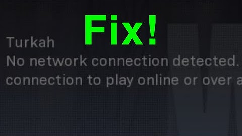 Modern Warfare  No Network connection detected Fix!