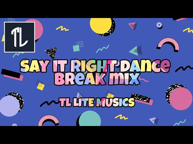 (Say it right dance break mix)           Tiktok trend Tiktok mashup Philippines class=