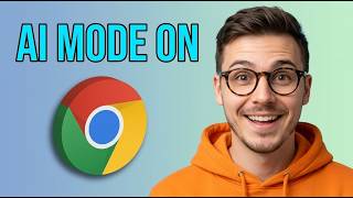How to Turn on AI Mode on Google Chrome [2026 Easy Guide]