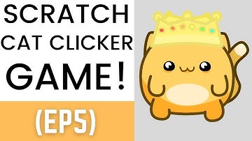 Scratch | Cat Clicker Game Tutorial (Ep5)