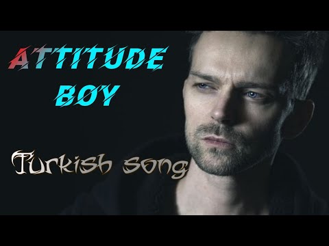 attitude boy, Turkish song @viralsong8256 #attitude #viral #turkishsong