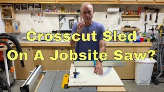 How To Use A Rockler Crosscut Sled On a Jobsite Saw