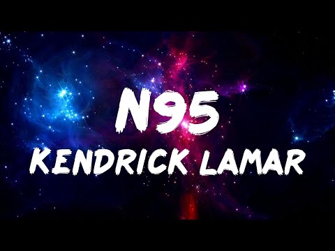 N95 Lyrics: Are They REALLY As Good As Everyone Says?
