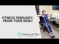 Fitness February: From Your Desk!