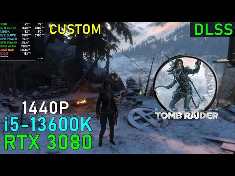 Rise of the Tomb Raider RTX 3080 + 13600K  [Custom - DLSS 1440P]