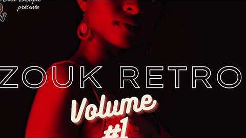 30 Minutes de Zouk Rétro.Volume#1
