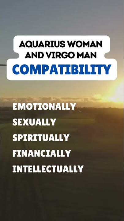 Aquarius Woman with Virgo Man Compatibility #zodiac #dating #shorts