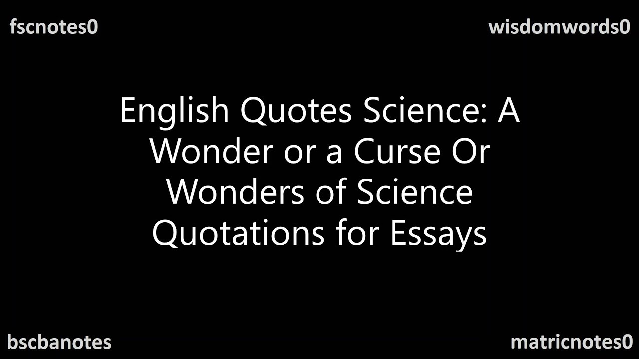 is science a curse essay with quotations