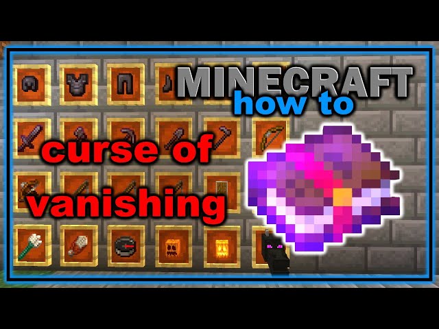 Using Curse of Vanishing in Minecraft