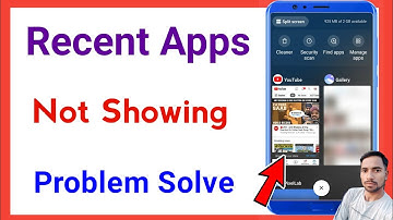 recent apps not showing | recent apps not coming