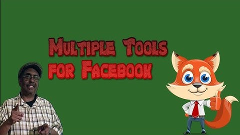 Multiple Tools for Facebook Review