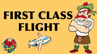 Hysterical Joke: First Class All The Way