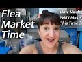 Mini Flea Market Vlog | May 2022 | How Much Did I Make This Time?