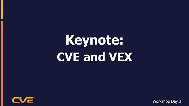 Keynote: CVE and VEX