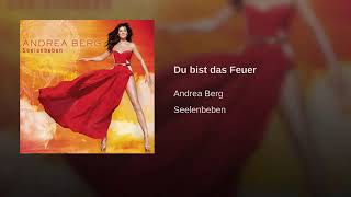 * Andrea Berg * Du bist das Feuer *