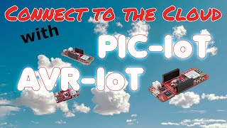 Enter the Cloud with PIC and AVR IoT Boards screenshot 4