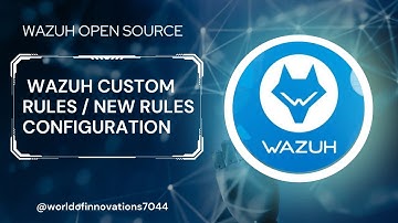 Wazuh Custom Rules | Wazuh New Rules Configuration | Wazuh Rules Configuration