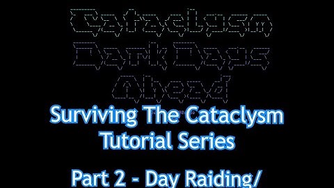 Surviving The Cataclysm (Part 2) | Cataclysm Dark Days Ahead Beginner Tutorial