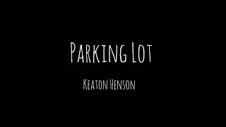 Keaton Henson - Parking Lot (lyrics)