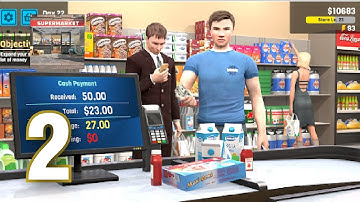 Supermarket Simulator - Gameplay Walkthrough Part 2 (iOS, Android)