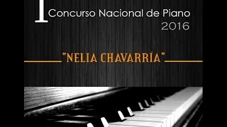 1st National Piano Competition &quot;Nelia Chavarría&quot; 2016