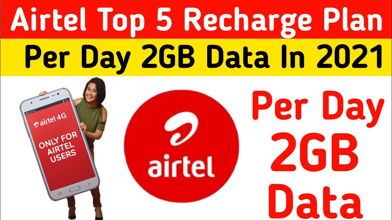 Airtel Launch 5 New Plan Per Day 2GB Data Plan 2021 Airtel 2GB Per