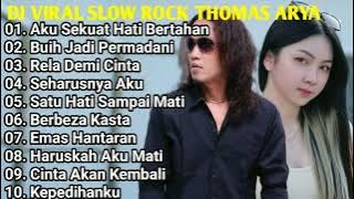 Dj Viral Slow Rock Thomas Arya - Aku Sekuat Hati Bertahan