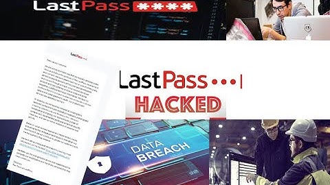 Lastpass Data Breach What happened?