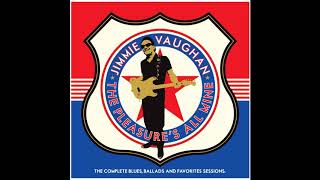 Watch Jimmie Vaughan How Can You Be So Mean video