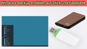 Windows 10 Backup erstellen auf externe Festplatte & auf USB Stick Anleitung