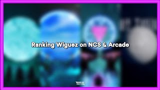 Ranking Wiguez on NCS & Arcade [Ranking NCS Artists #21]