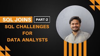 SQL Joins Challenges for Data Analysts – Part 2