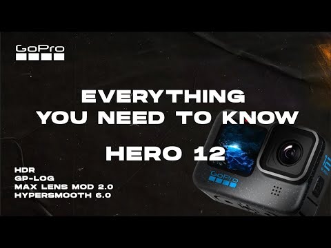 EVERYTHING YOU NEED TO KNOW ABOUT GOPRO HERO 12