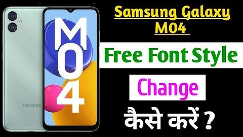 Samsung galaxy m04 me font style change kaise kare//how to change font style in samsung galaxy m04
