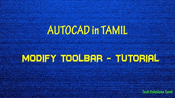 MODIFY TOOLBAR | AUTOCAD TUTORIALS PART - 2 ( in TAMIL )