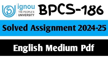 BPCS-186 Solved Assignment 2024-25 || BPCS-186 Solved Assignment in English || BPCS-186