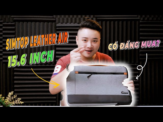 Túi SIMTOP Leather Air 15.6 inch: chiếc túi dành cho những chiếc laptop quá khổ | Minh Tuấn Mobile