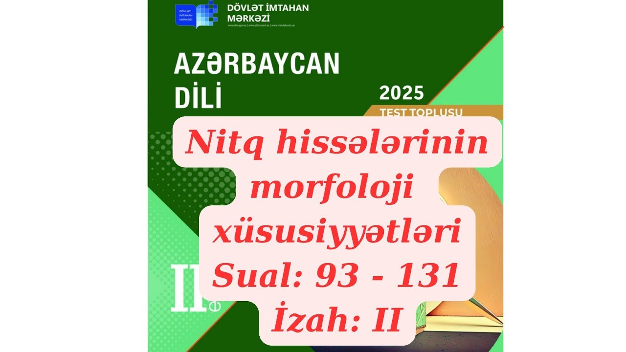 DİM 2025 Azərbaycan dili | Nitq hissələrinin morfoloji xüsusiyyətləri  TEST İZAHI - ll #abituriyent 