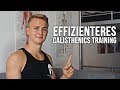 Tipp Nr. 1 für effizienteres Calisthenics Training