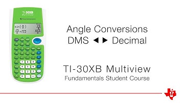 Angle Conversions DMS | TI-30XB Multiview Calculator | Fundamentals Course