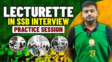 Lecturette Practice for SSB Interview | How to Deliver A Good Lecturette in the SSB Interview
