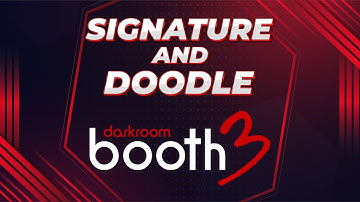 How to setup the Signature & Doodle feature in Darkroom Booth 3