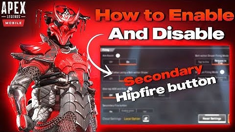 HOW TO ENABLE / DISABLE  SECONDARY HIPFIRE BUTTON IN APEX LEGENDS MOBILE HINDI