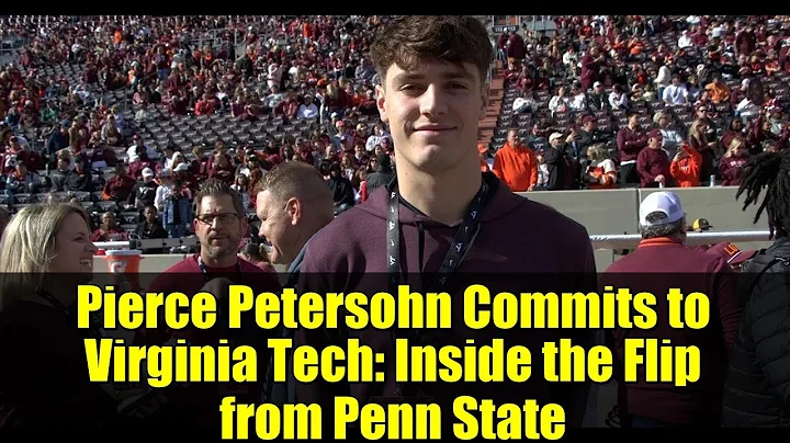 Pierce Petersohn Commits to Virginia Tech: Inside the Flip from Penn State